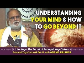Yoga Sutra Patanjali 01.06-11: Understanding your Mind & How to go beyond it